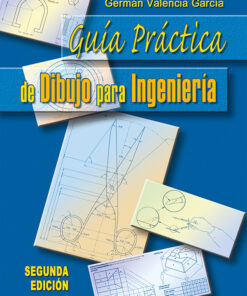 Guía práctica de dibujo para ingeniería